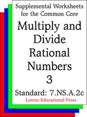 cover image of CCSS 7.NS.A.2c Multiply and Divide Rational Numbers 3